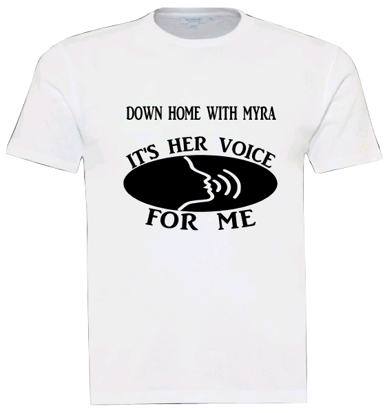 Pre-designed Unisex T-Shirt "It's Her Voice For Me"
