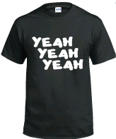 Pre-designed Unisex T-Shirt "YEAH YEAH YEAH"